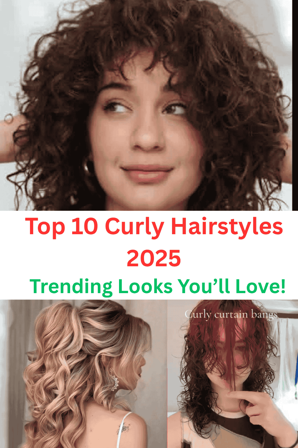 Collage of various curly hairstyles including bob curls, layered curls, pixie cut curls, curly bangs, long defined curls, tapered cut, side-parted curls, half-up half-down curls, and curly ponytail, showcasing 2025 curly hair trends.