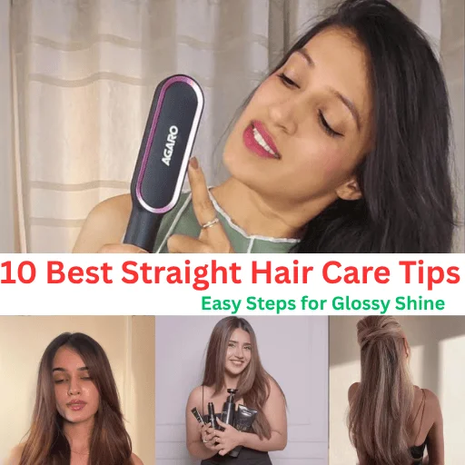 Collage image showing 10 best straight hair care tips for 2025, including product recommendations, heat protection, and sleek hair maintenance.